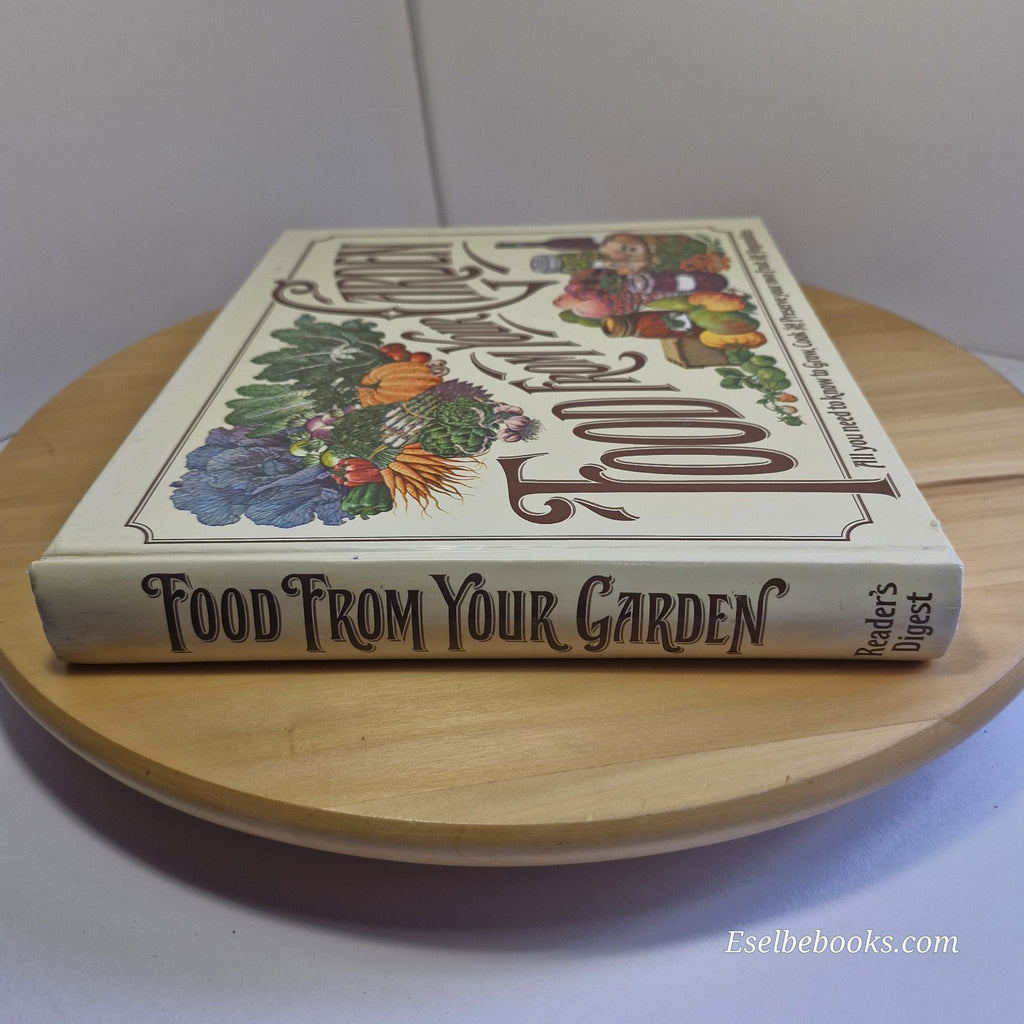 Food From Your Garden  - Reader's Digest - First Edition Hardcover 1977