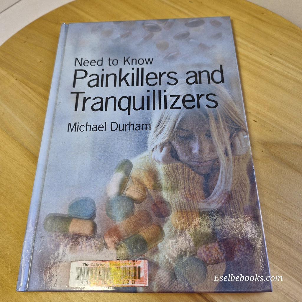Need To Know Painkillers and Tranquillisers Michael Durham