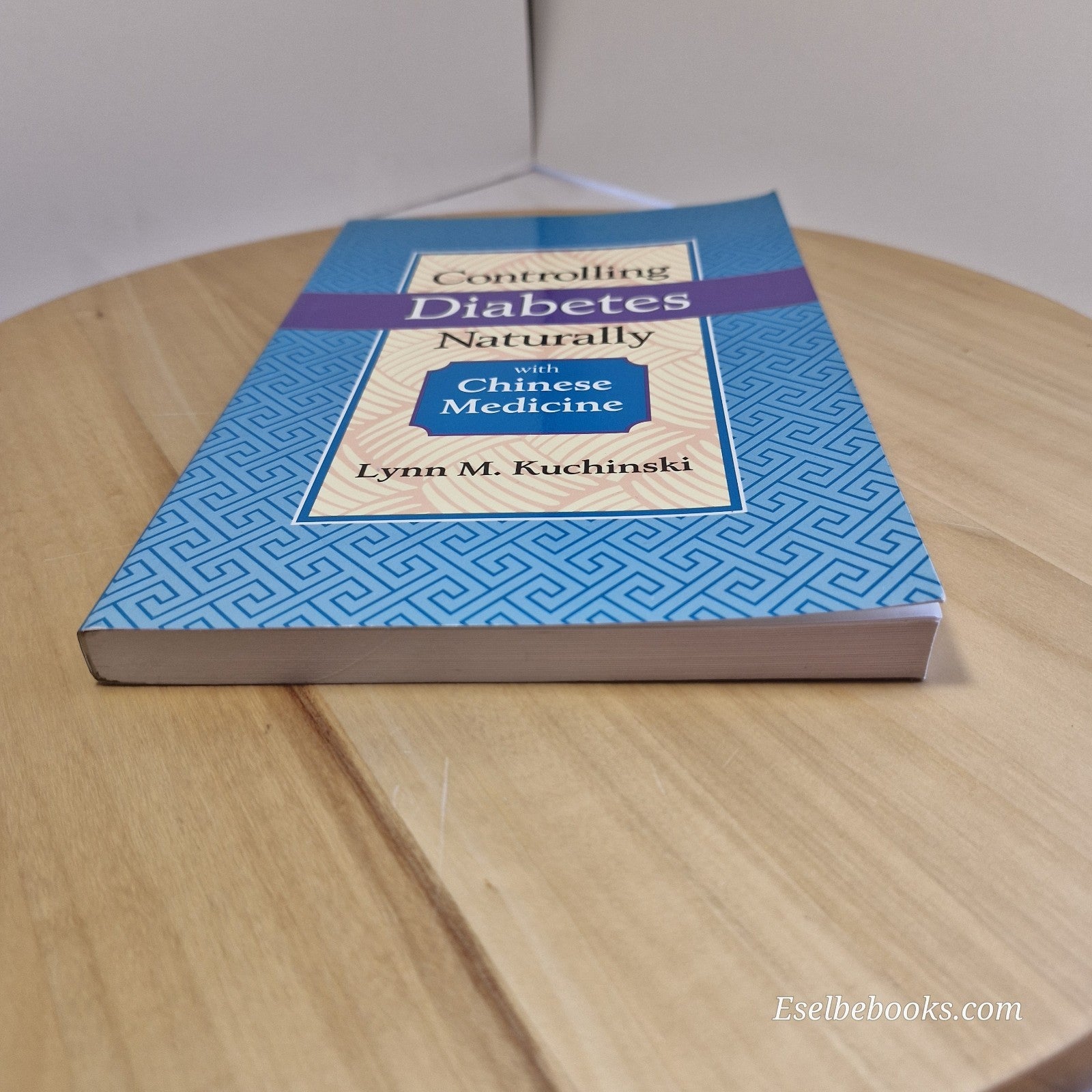 Controlling Diabetes Naturally: With Chinese Medicine by Lynn M Kuchinski - PB