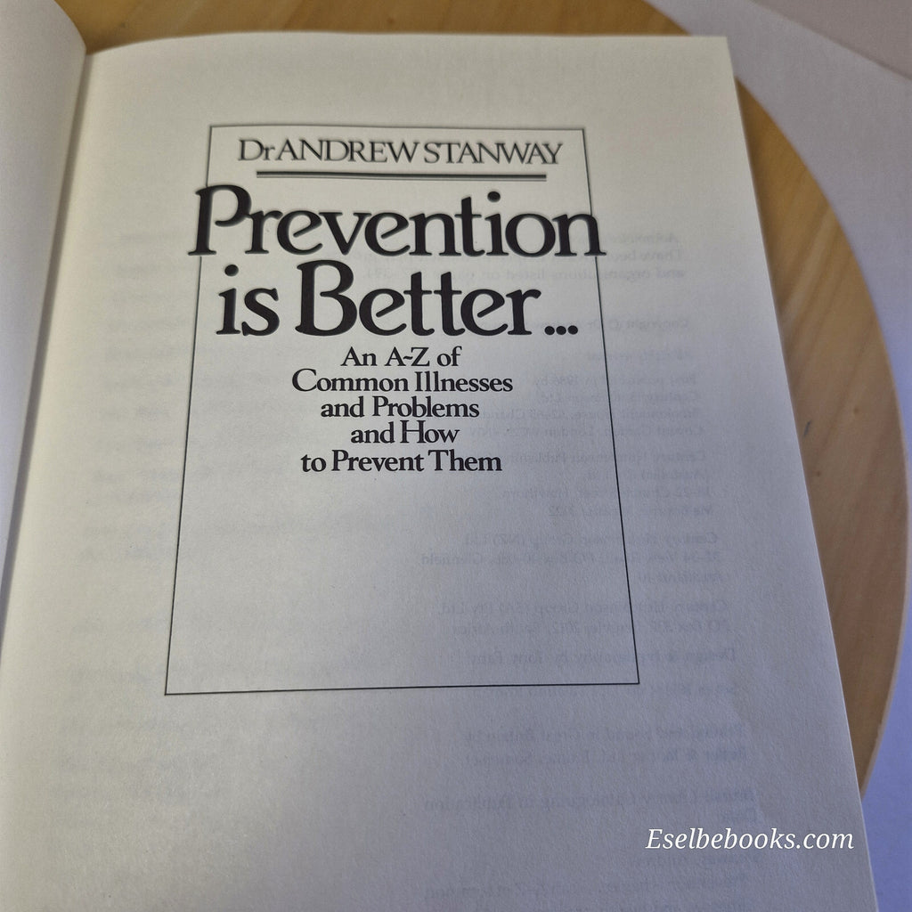 Health: Prevention is Better An A-Z of Common Illness Dr Andrew Stanway - har...