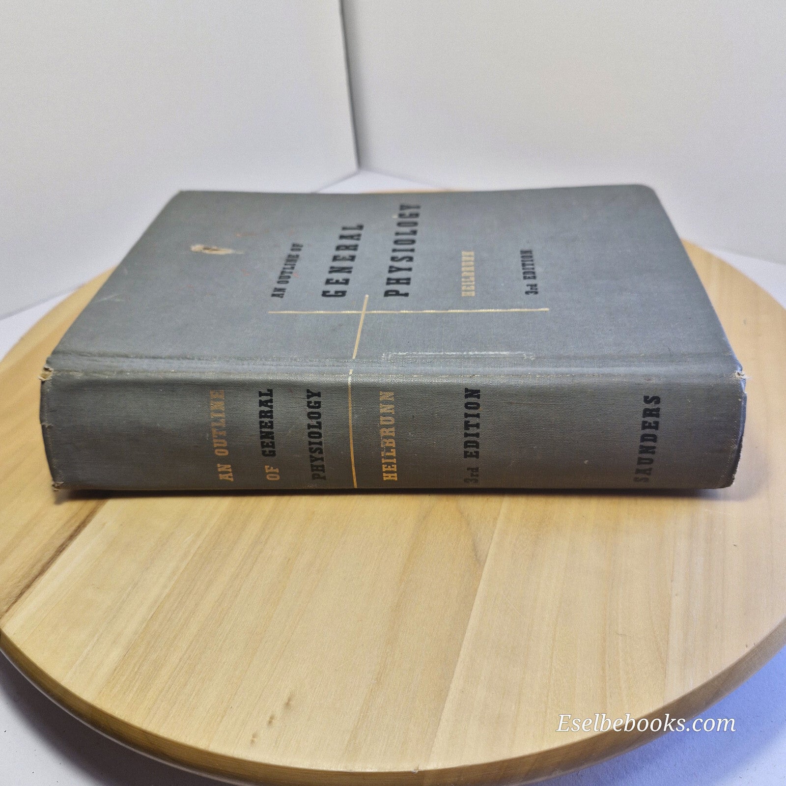 An Outline of General Physiology By Lewis Victor Heilbrunn 3rd edition 1952 -...