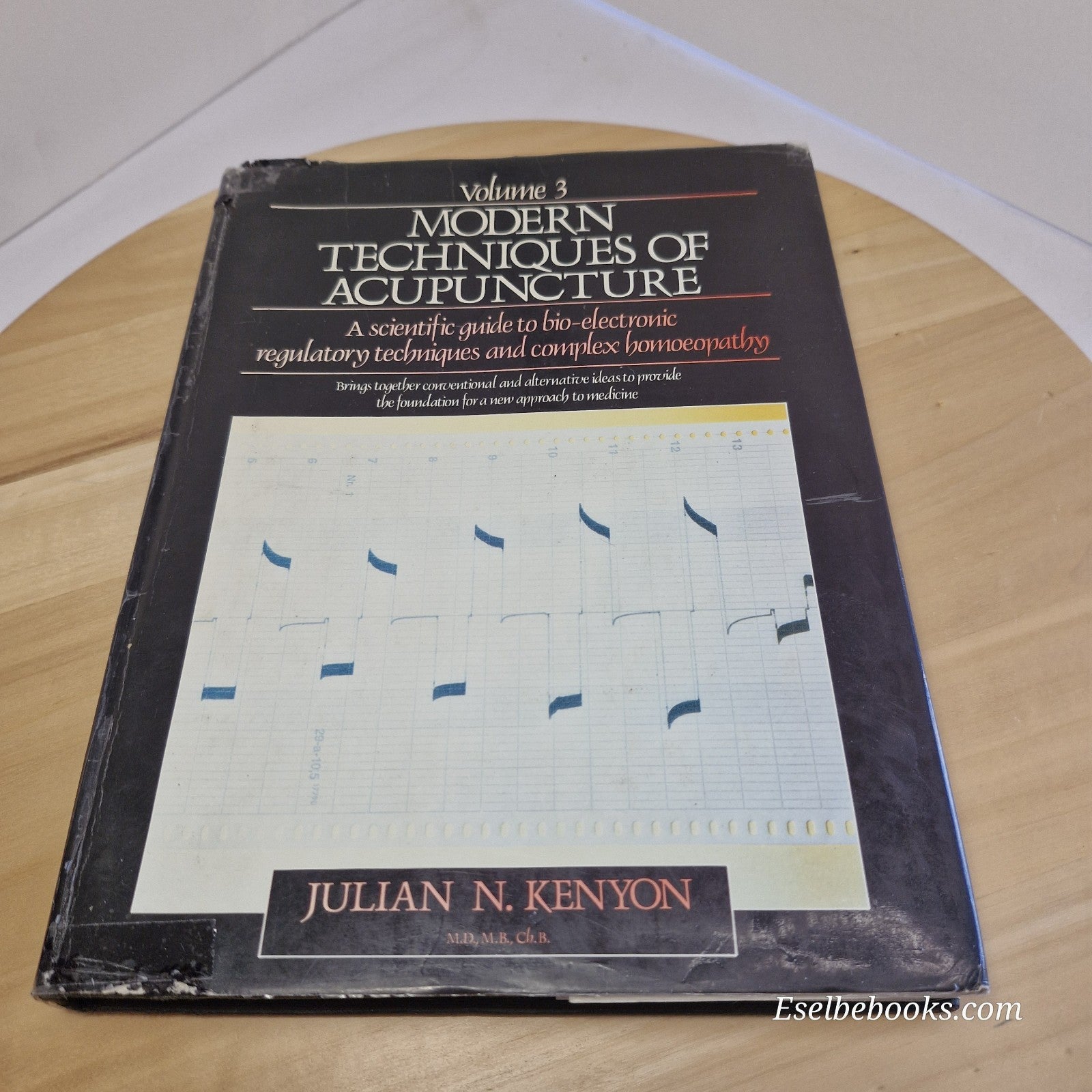 Modern Techniques of Acupuncture Volume 3 by Julian N Kenyon - hardback/dustjack