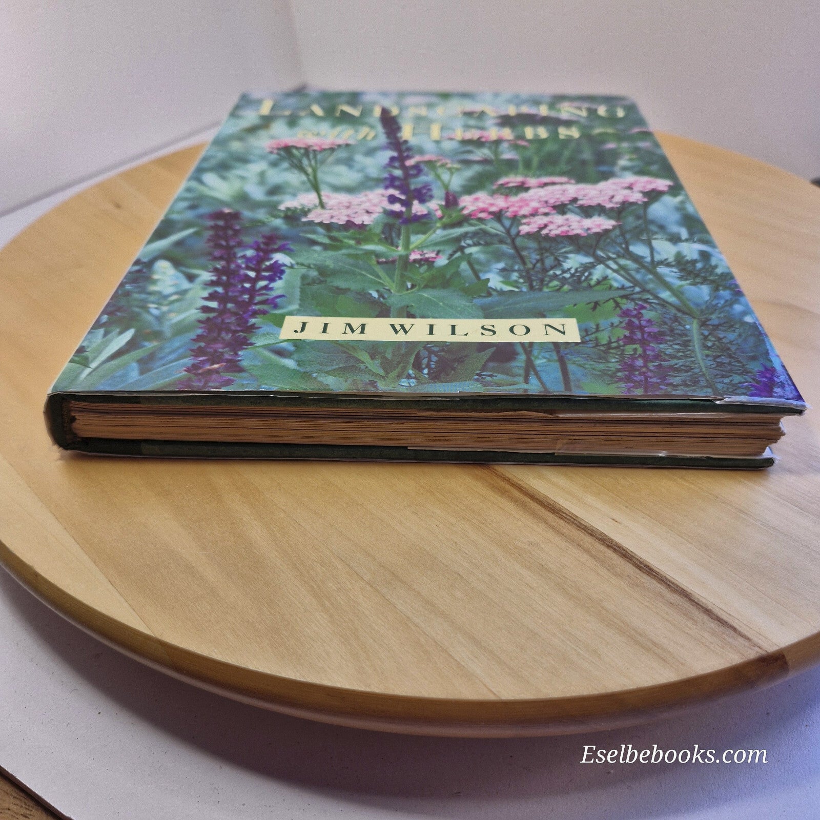 Landscaping with Herbs By Jim Wilson· 1995 - hardback with dust jacket