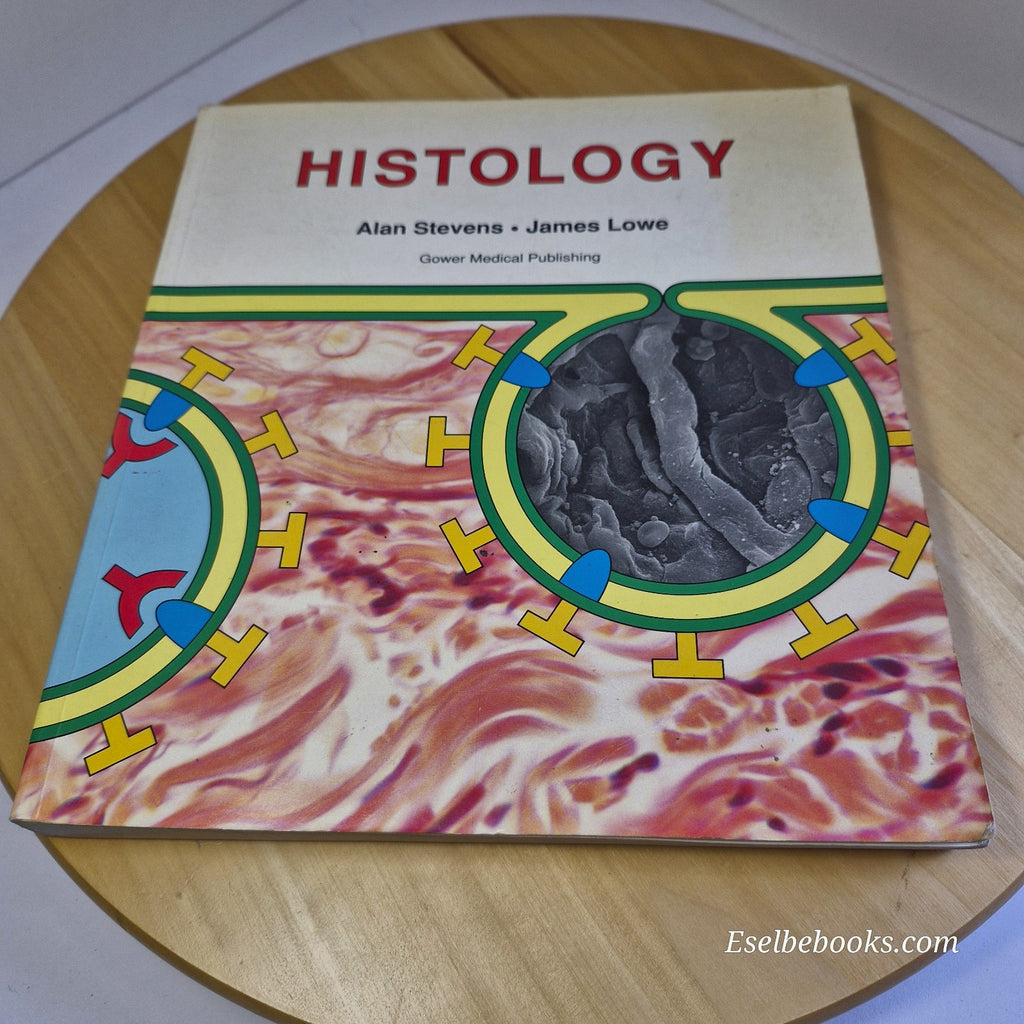 Histology by Alan Stevens & James Lowe - paperback