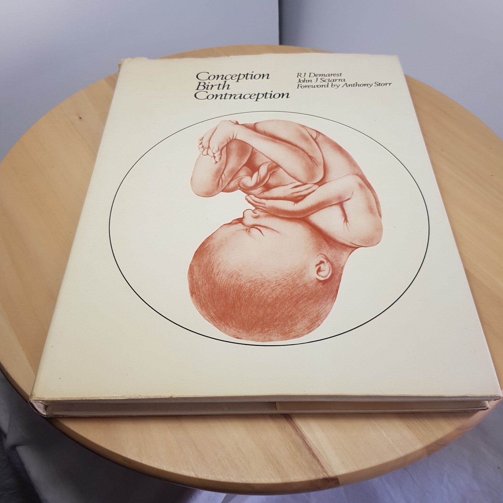 Conception, Birth and Contraception A Visual Presentation By Robert J. Demare...