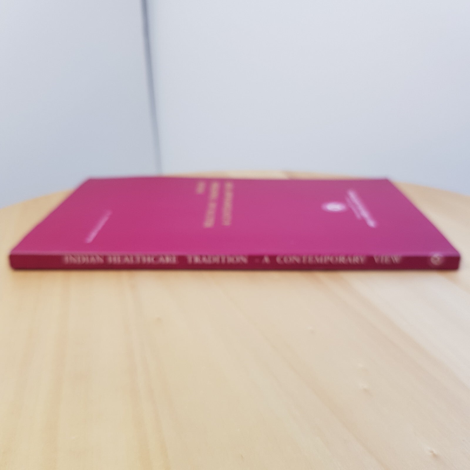 Health: Indian Healthcare Tradition A Contemporary View 2003 - paperback