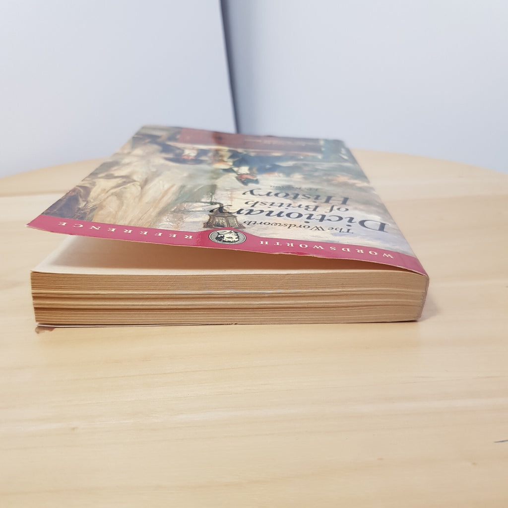 The Wordsworth Dictionary of British History - Editor: John Philipps Kenyon -...