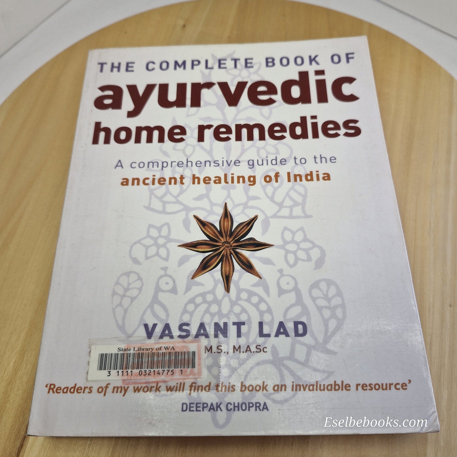 The Complete Book Of Ayurvedic Home Remedies: A comprehensive guide - V Lad
