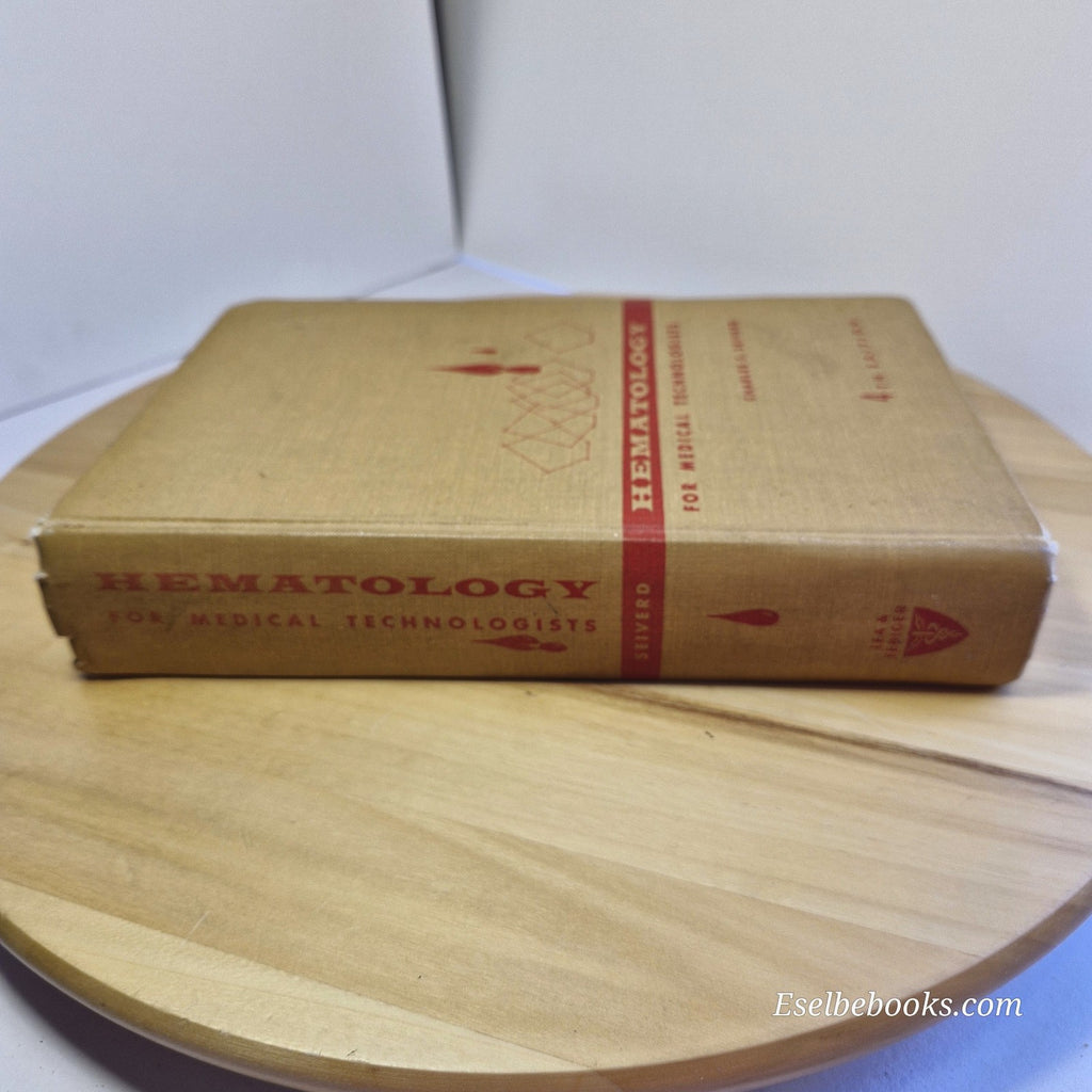 Hematology for Medical Technologists By Charles Edward Seiverd 4th edition - HB