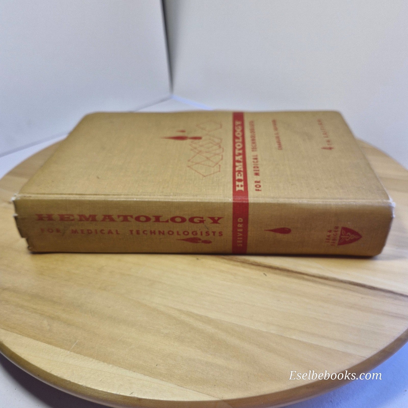 Hematology for Medical Technologists By Charles Edward Seiverd 4th edition - HB