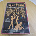 The Backyard Medicine Chest An Herbal Primer By Douglas Schar · 1995