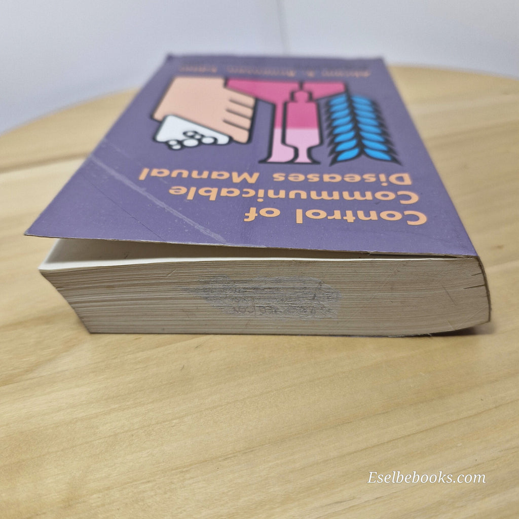 Control of Communicable Diseases Manual An Official Report of the American Pu...