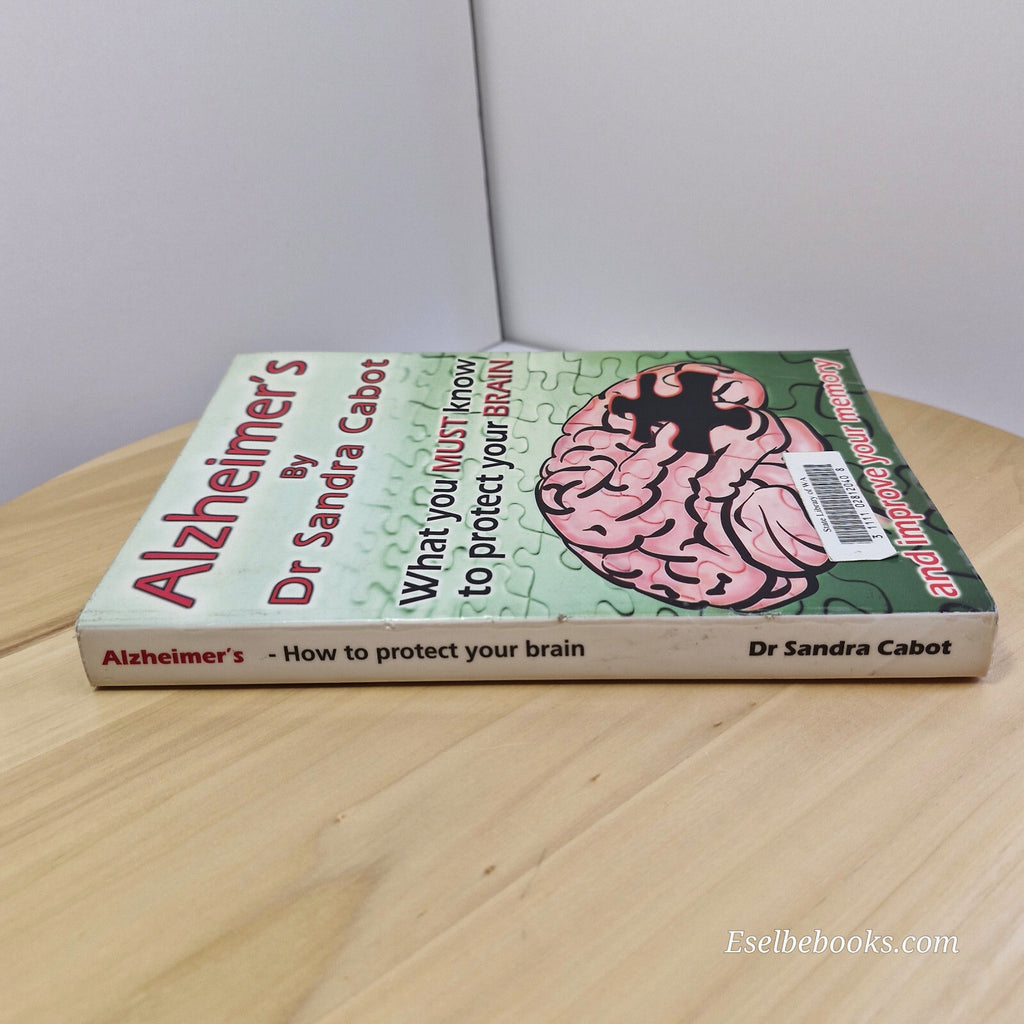 Health: Alzheimer's What You Must Know to Protect Your Brain By Sandra Cabot,...
