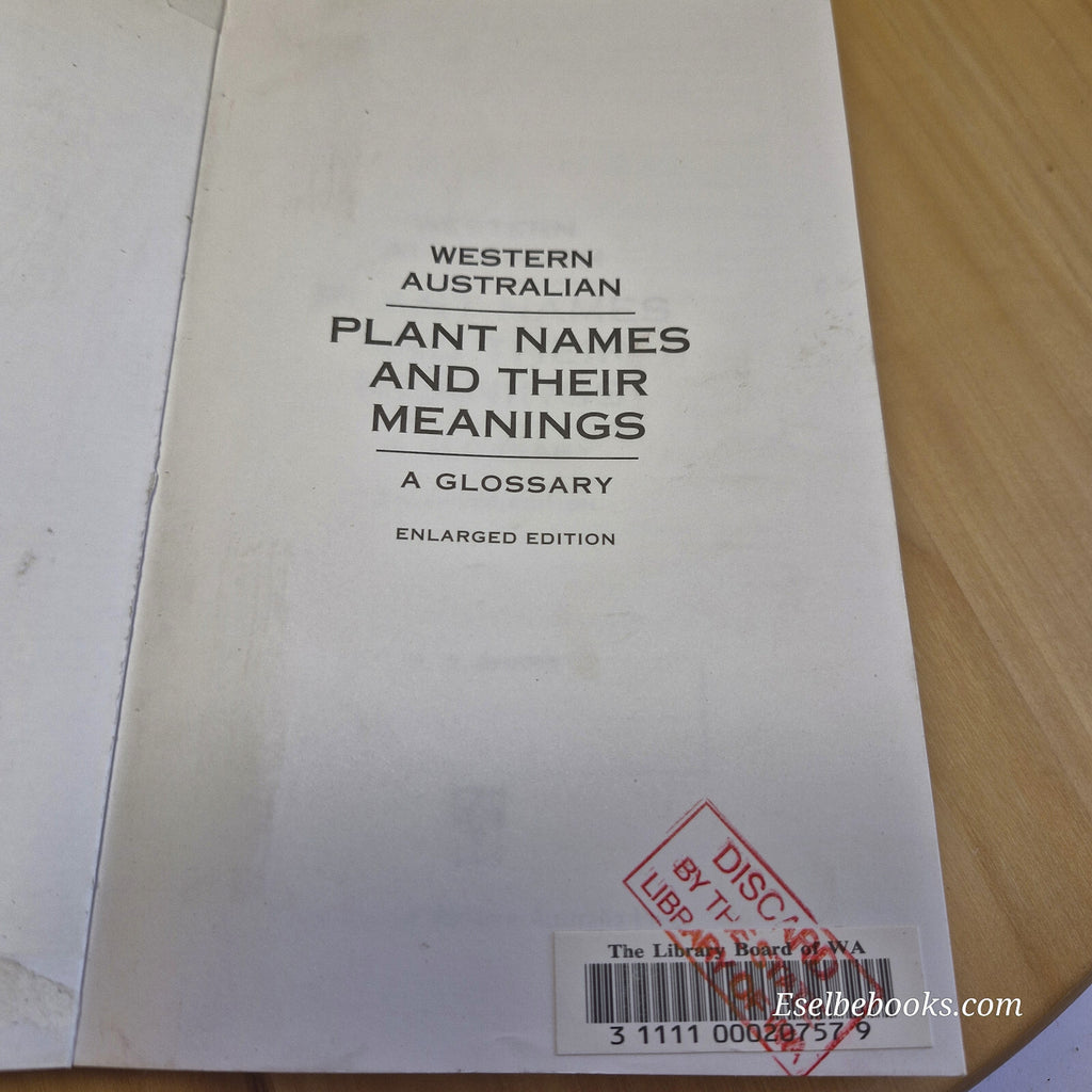 Western Australian Plant Names and Their Meanings A Glossary By F. A. Sharr ·...