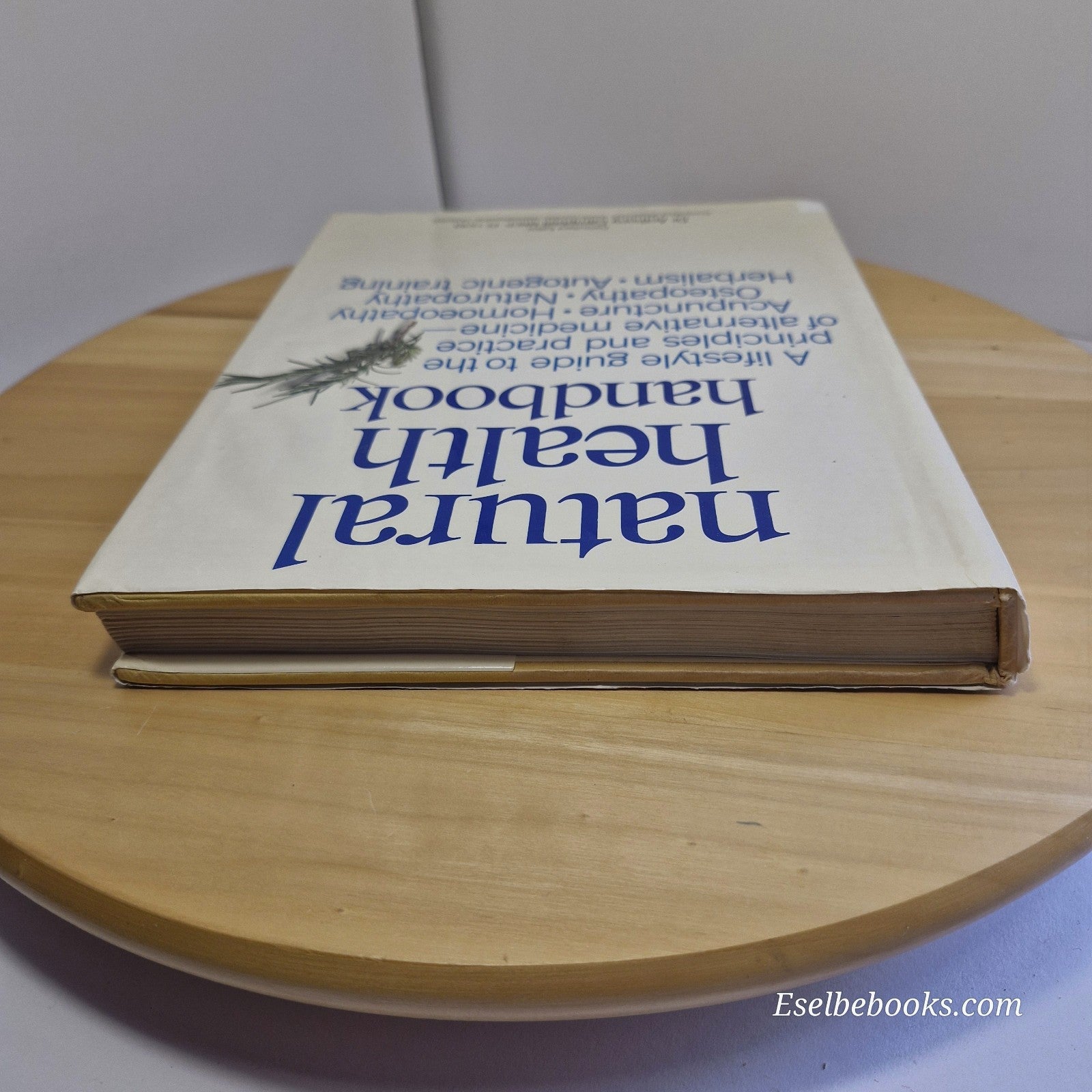 Natural Health Handbook edited by Dr Anthony Campbell - hardback