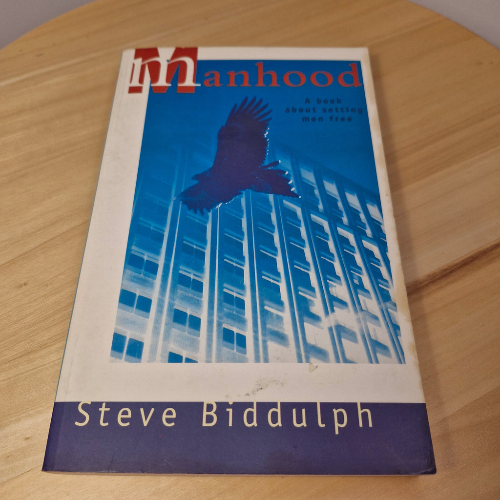 Self-help: Manhood An Action Plan for Changing Men's Lives By Steve Biddulph ...