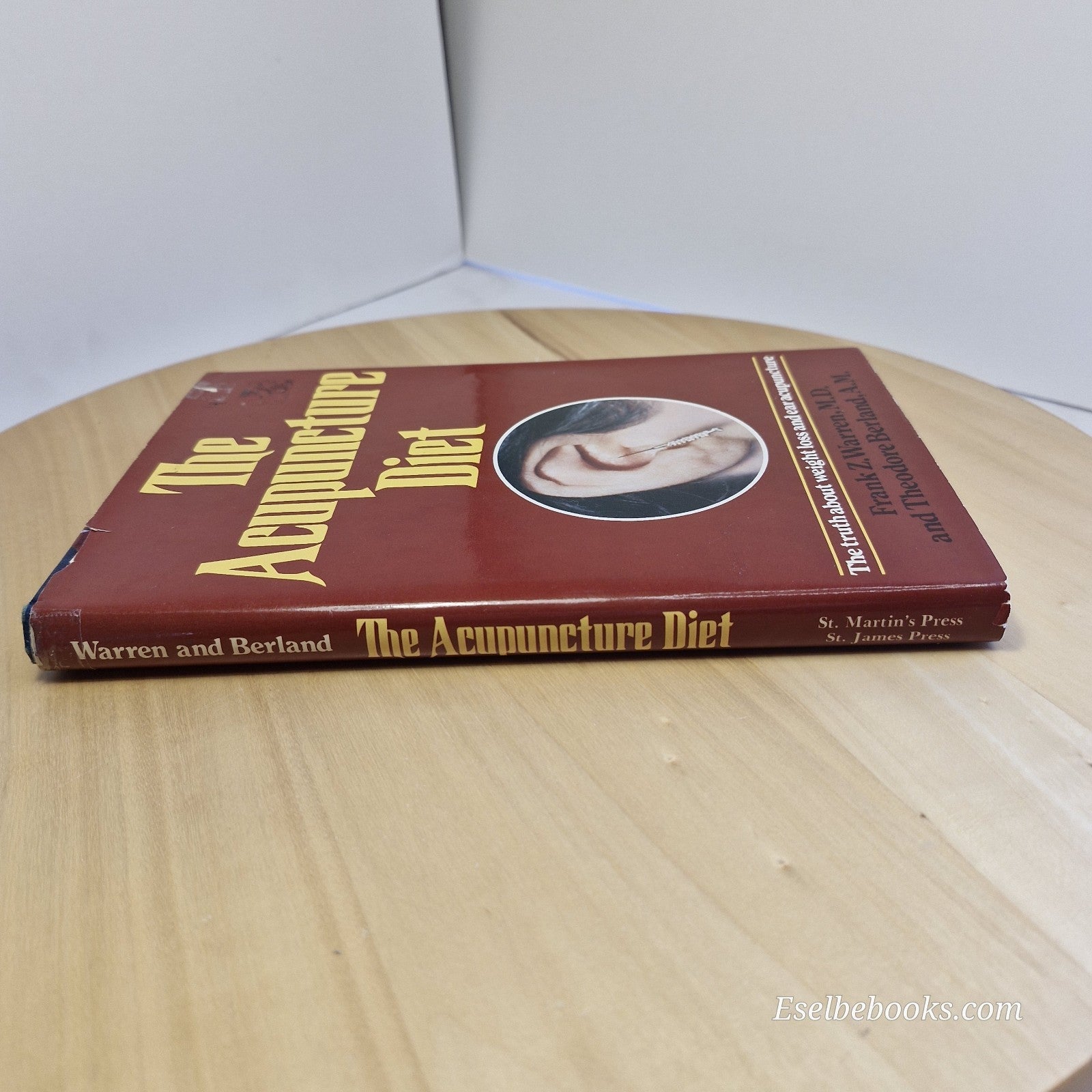 The Acupuncture Diet: Weight Loss & Ear Acupuncture by Frank Warren - hardback