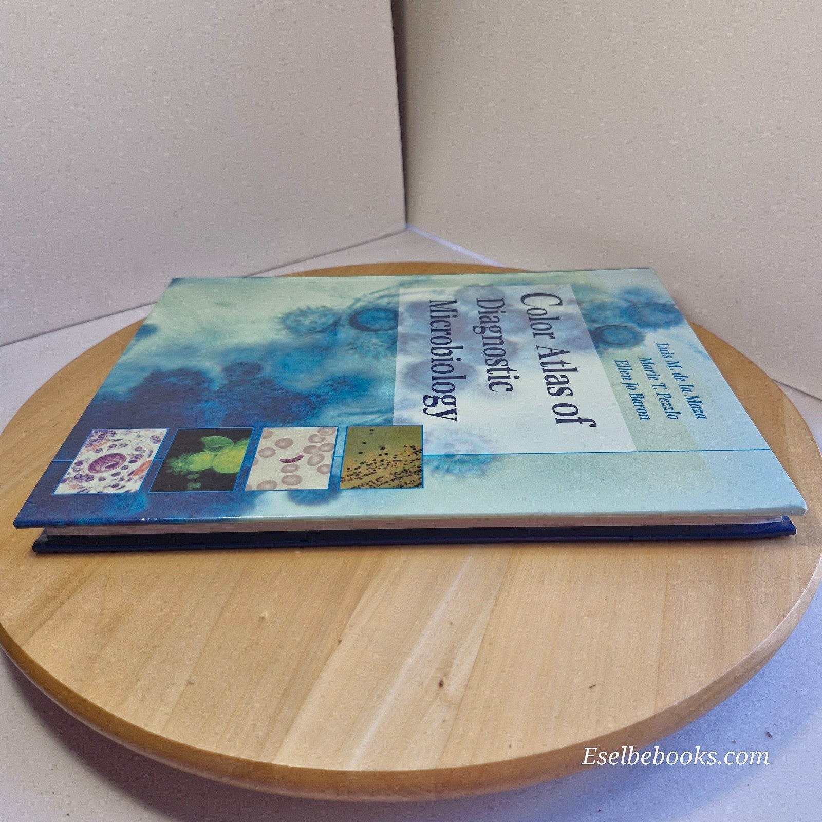 Color Atlas of Diagnostic Microbiology by E J Baron: L M De la Maza & M T Pezzlo