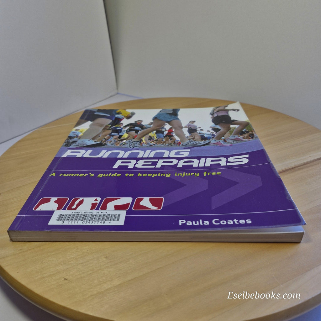 Running Repairs A Runner's Guide to Keeping Injury Free By Paula Coates