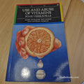 Use and Abuse of Vitamins: Food versus Pills by Soo Huang, Mark Wahlqvist...