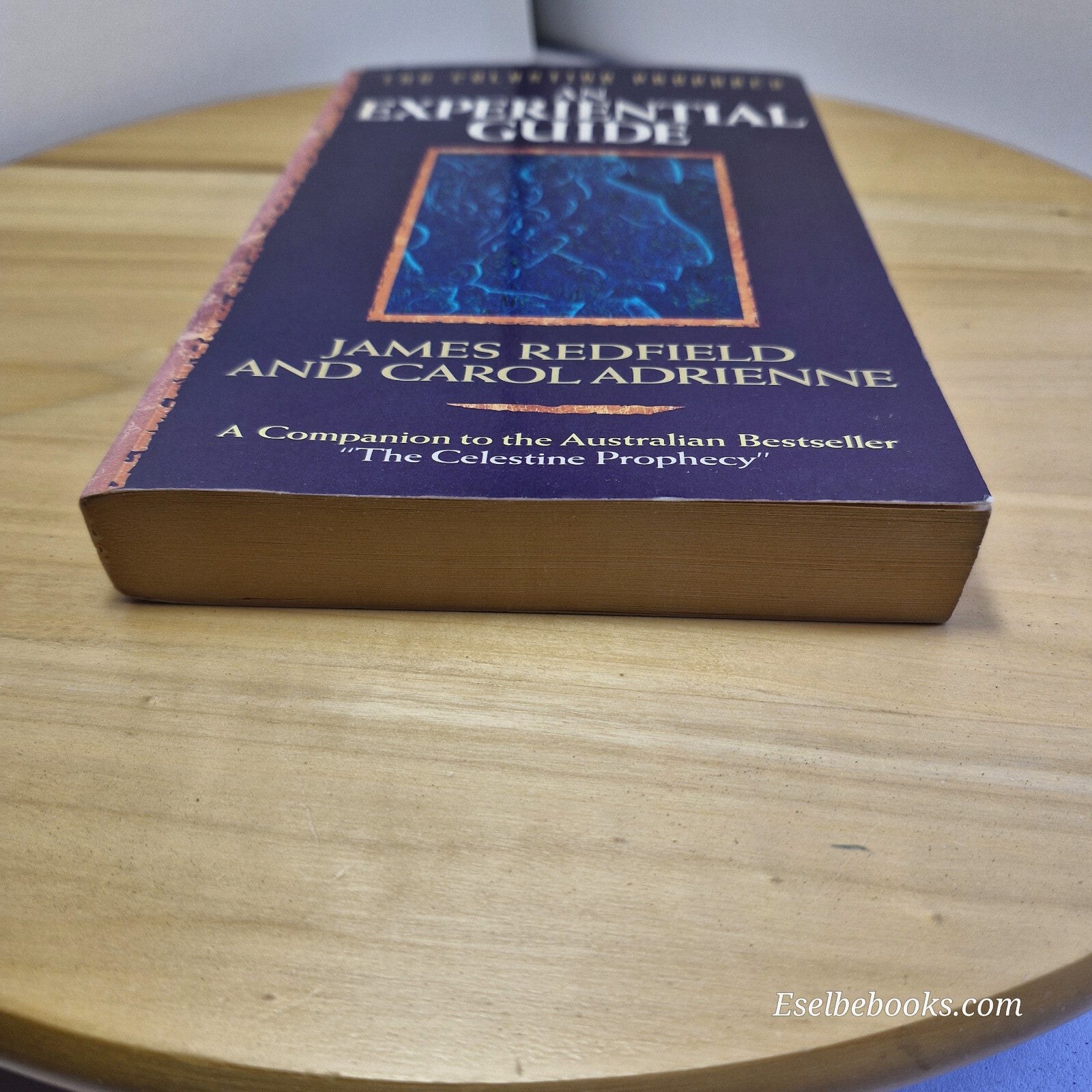 The Celestine Prophecy An Experiential Guide By James Redfield, Carol Adrienn...