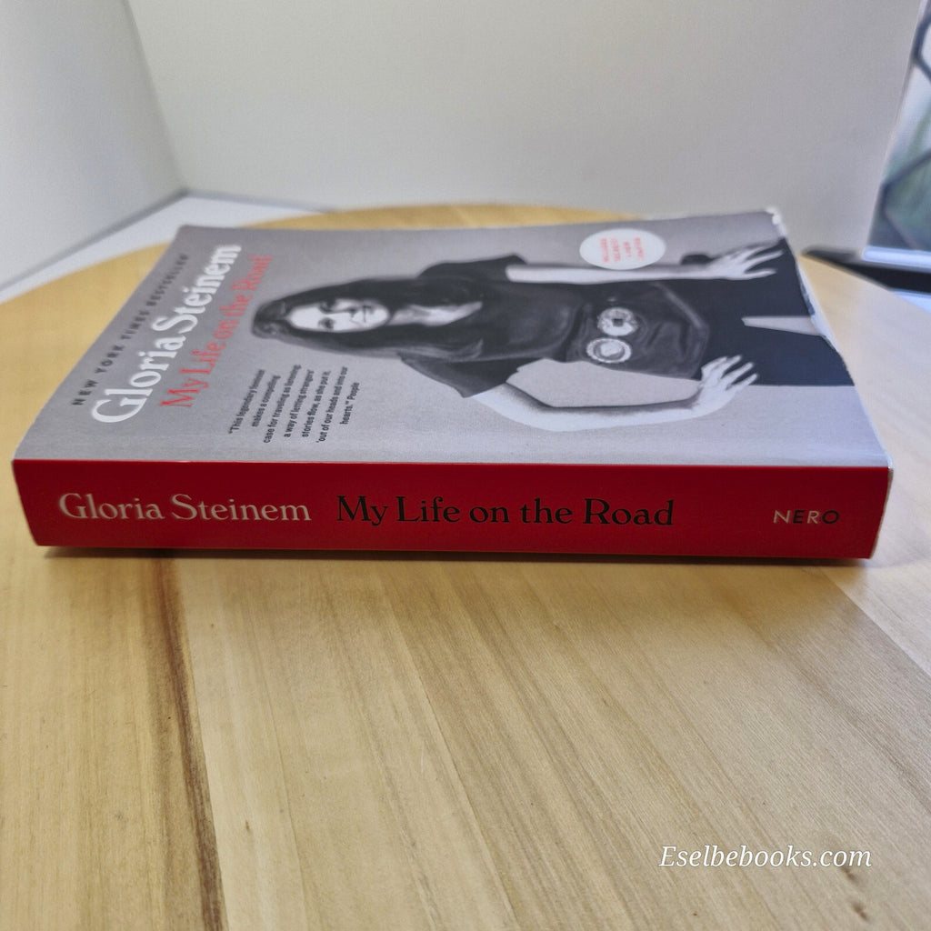 Autobiography: My Life on the Road By Gloria Steinem · 2015 - paperback