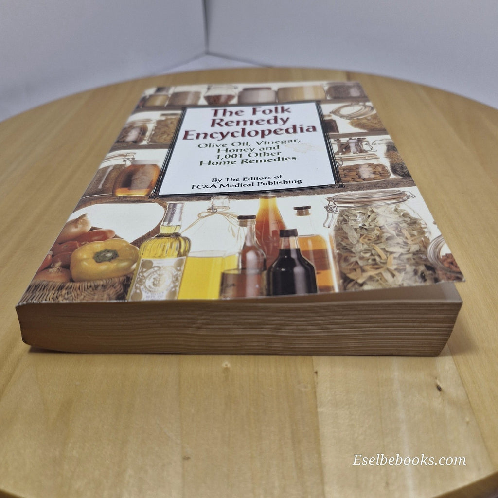 The Folk Remedy Encyclopedia - Homeopathic Medicine Book of Herbal Remedies