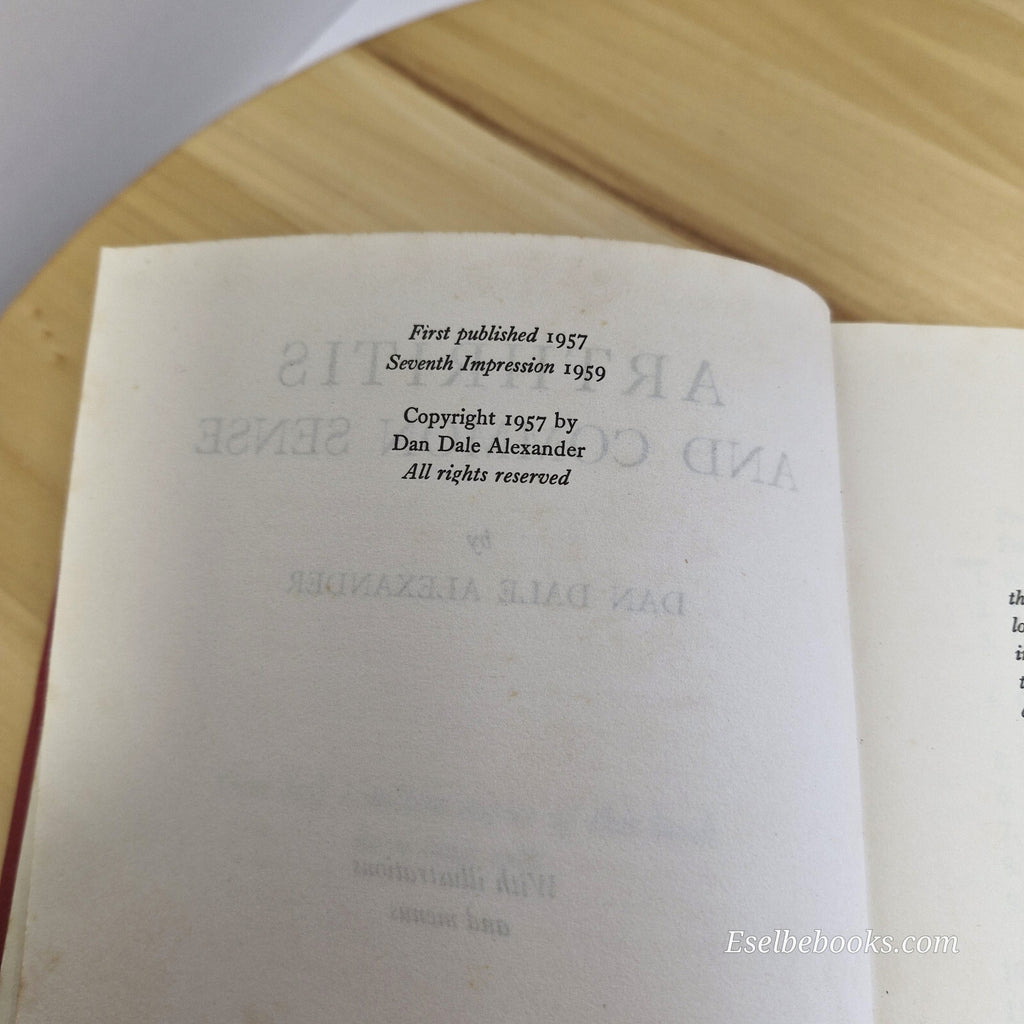 Health: Arthritis and Common Sense By Dan Dale Alexander · 1959 - vintage har...