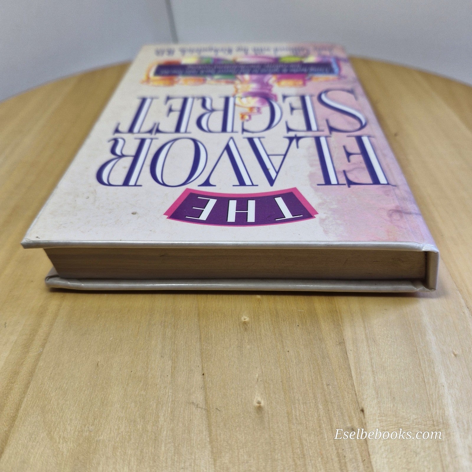 Flavor Secret : Using Herbs and Spices to Put Flavor Back into Low-Fat,...