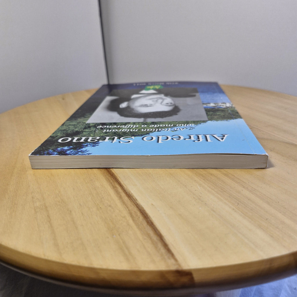 Biography - Alfredo Strano An Italian Migrant who Made a Difference - 2011 - ...