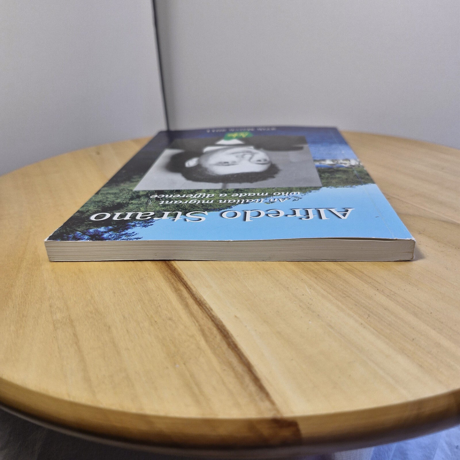 Biography - Alfredo Strano An Italian Migrant who Made a Difference - 2011 - ...