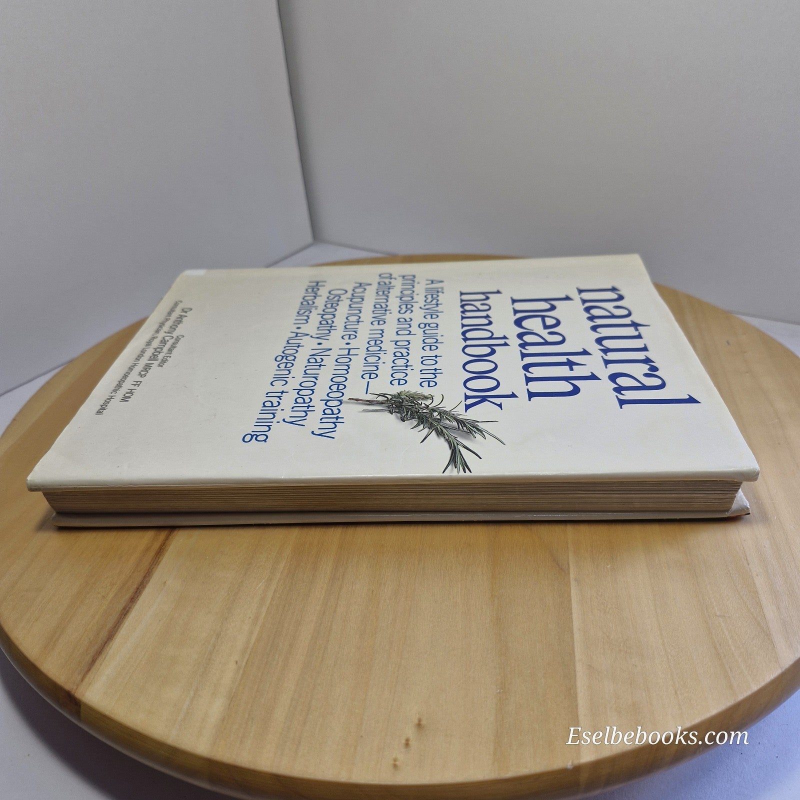 Natural Health Handbook edited by Dr Anthony Campbell - hardback