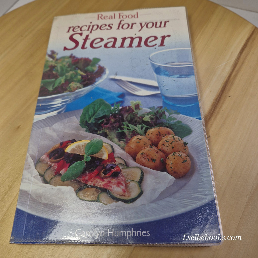 Diet for a Small Planet/Natural oils from nuts & seeds/Recipes for your steamer