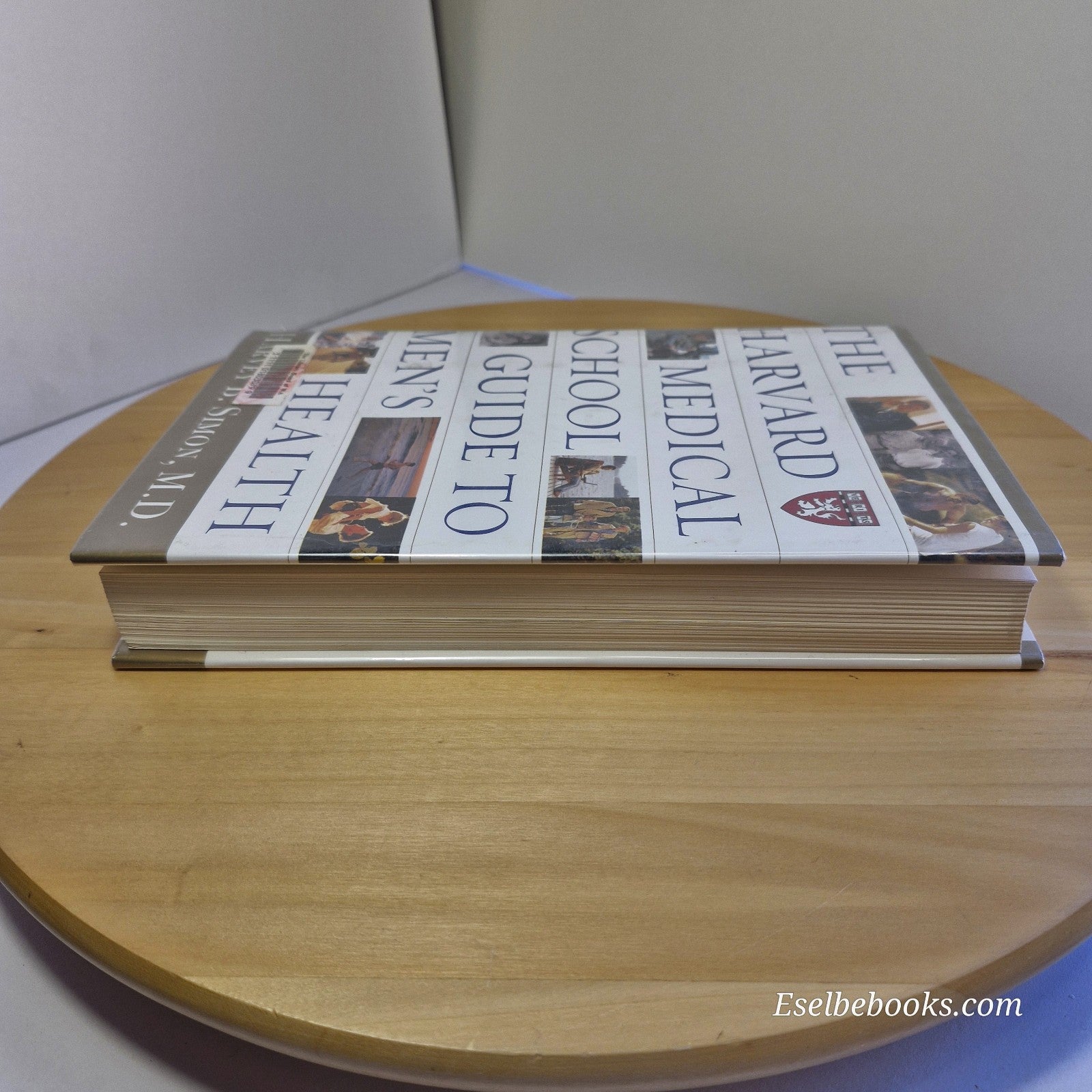 The Harvard Medical School Guide to Men's Health: Lessons from the Harvard Men's