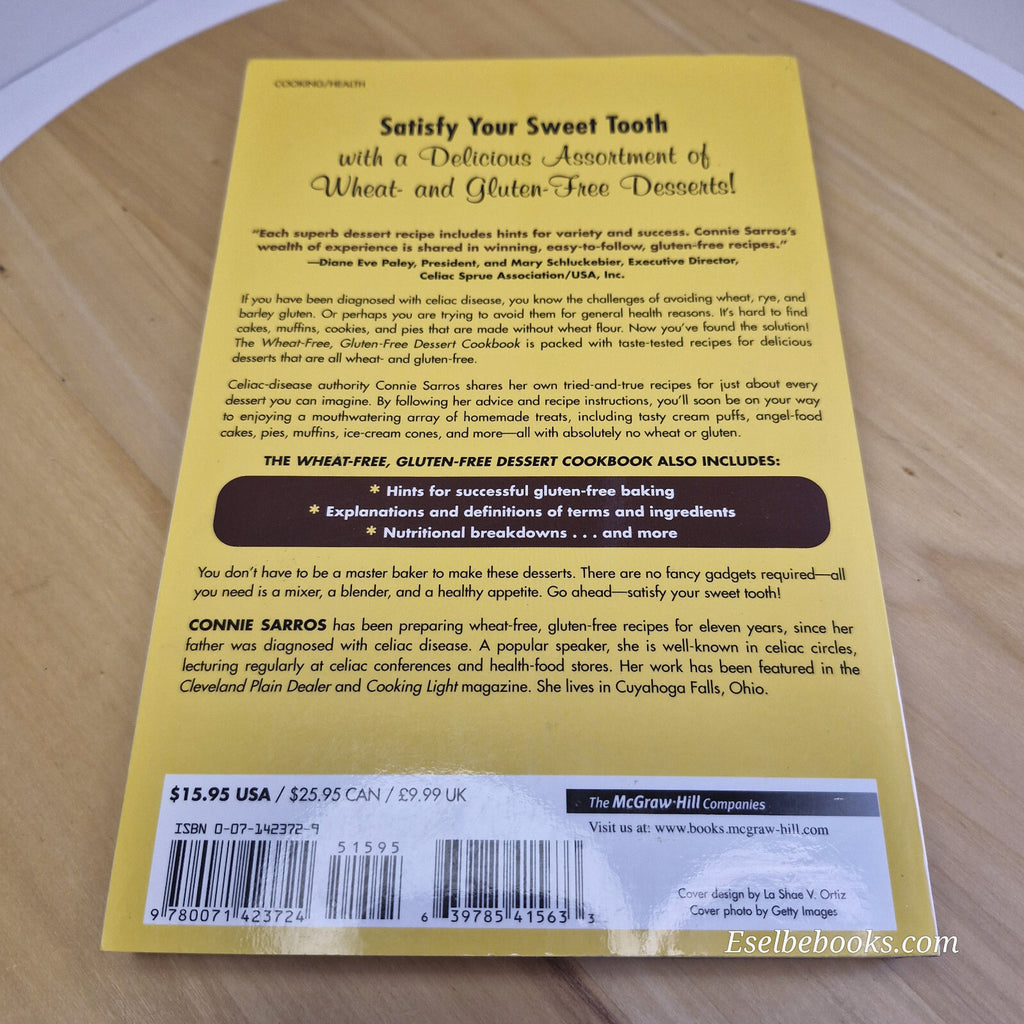 Wheat-Free, Gluten-Free Dessert Cookbook By Connie Sarros · 2003 - paperback ...