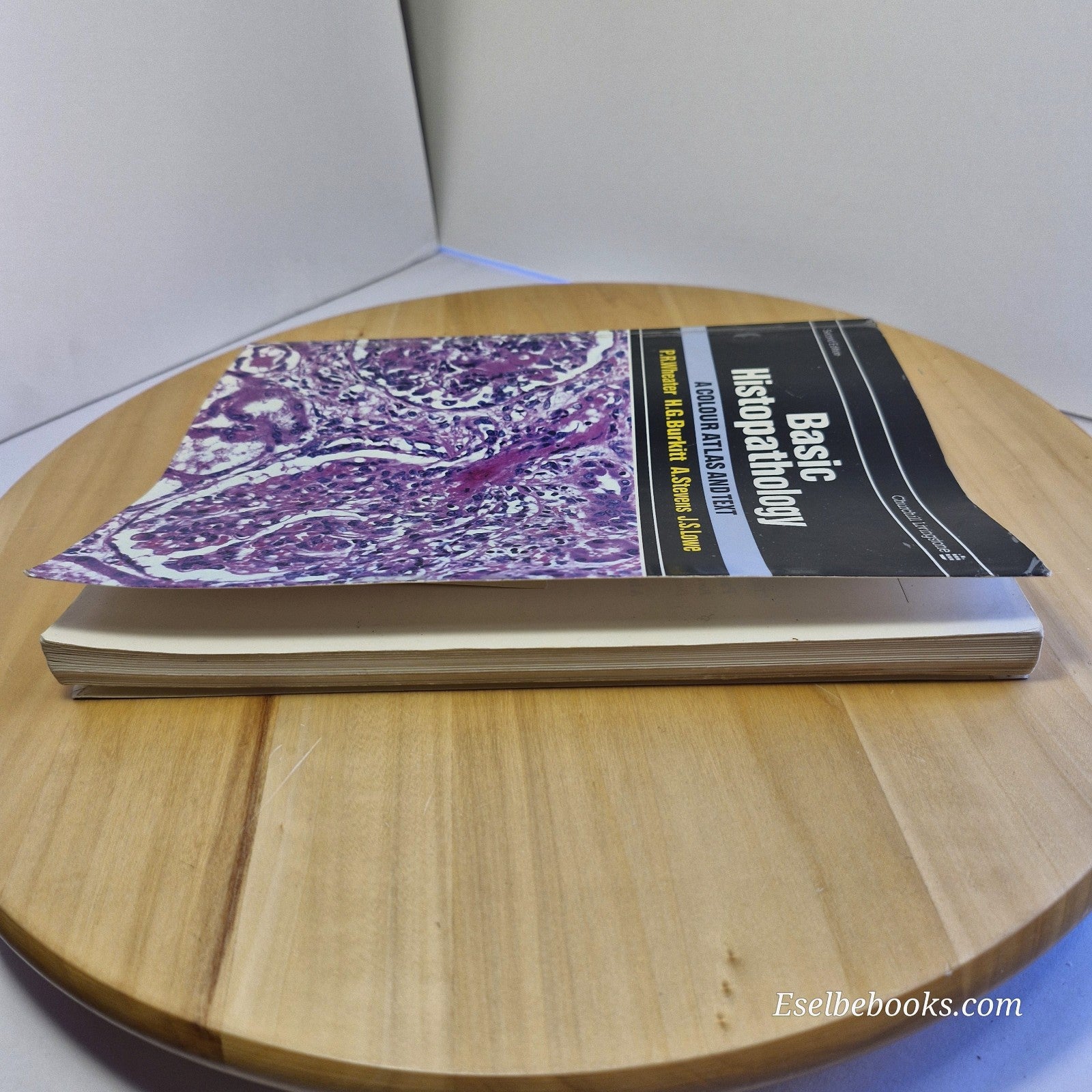 Wheater's Basic Histopathology A Colour Atlas and Text By Burkitt, Stevens, Lowe