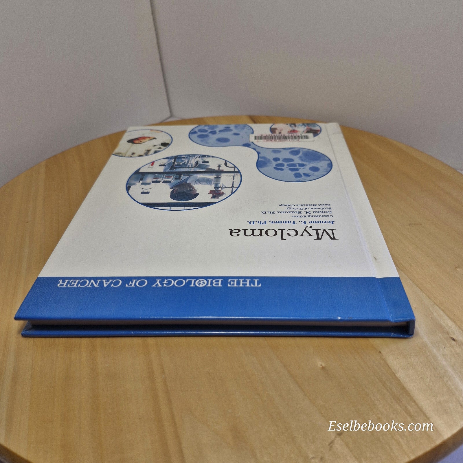 The biology of cancer - Myeloma by Jerome E Tanner - hardback