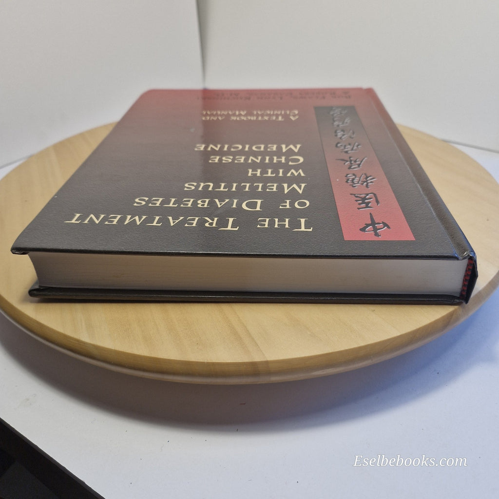 The Treatment of Diabetes Mellitus with Chinese Medicine by Flaws/Kuchinski - HB