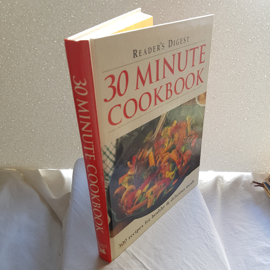 Cookbook: Reader's Digest 30-minute Cookbook By Bill Hylton, Pat Alburey · 2003
