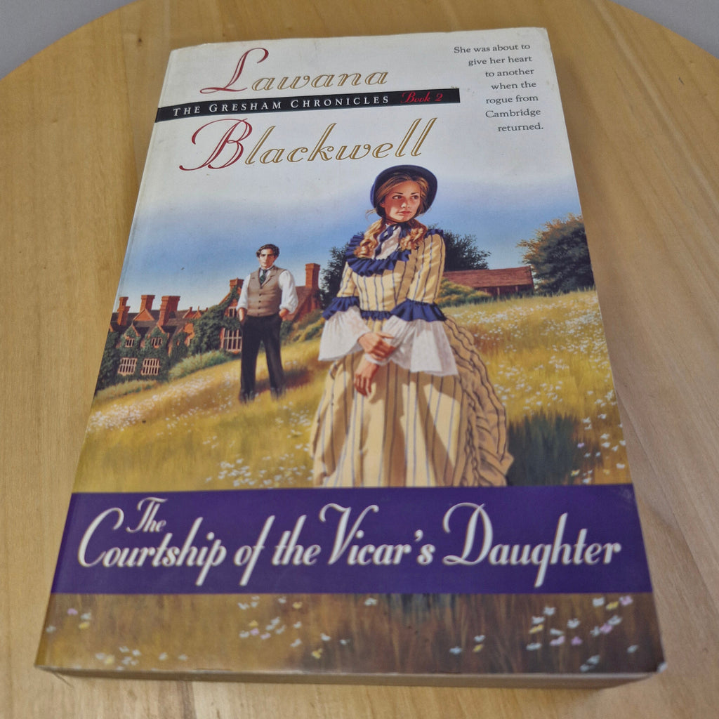 Romance: The Courtship of the Vicar's Daughter (Gresham Chronicles) By Lawana...
