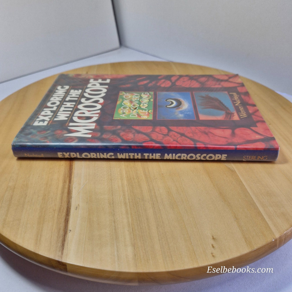 The use of the microscope by Gray & Exploring with the microscope by Nachtigall