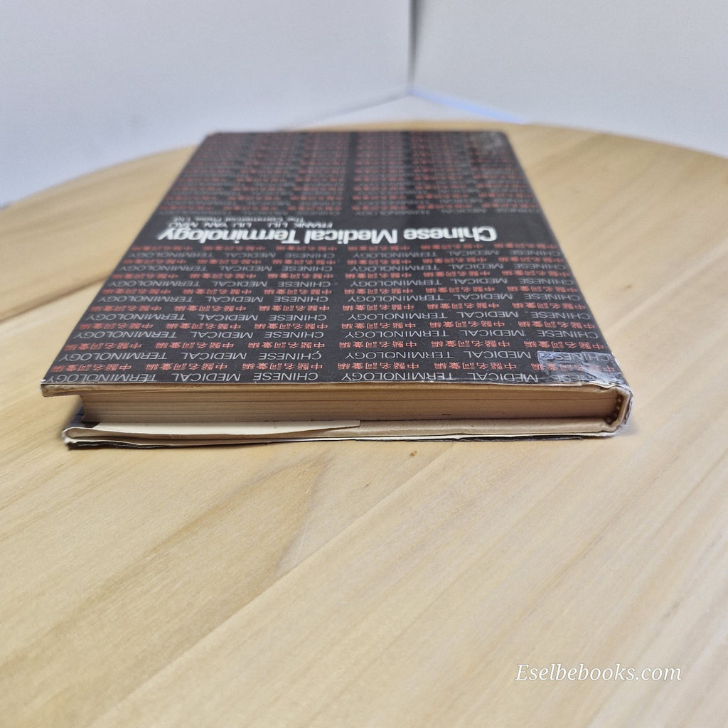 Chinese Medical Terminology English to Chinese By F C Liu & L Y Mau · 1980 HB