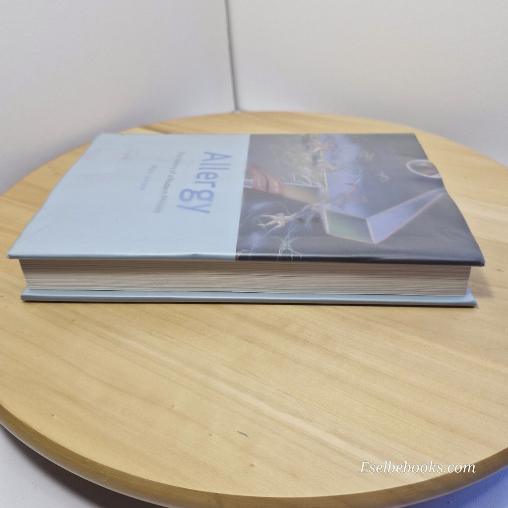Allergy The History of a Modern Malady By Mark Jackson · 2007 - hardback with...