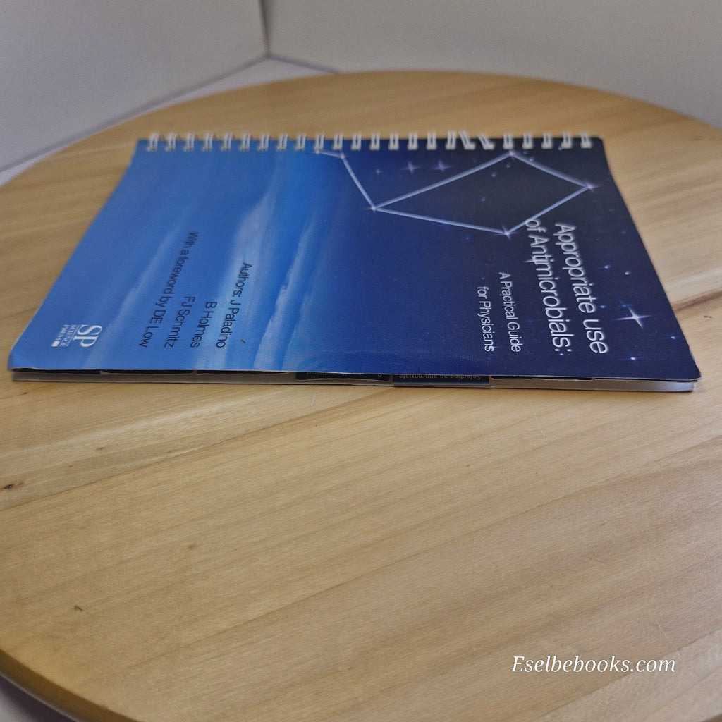 Appropriate Use of Antimicrobials A Practical Guide for Physicians - paperback