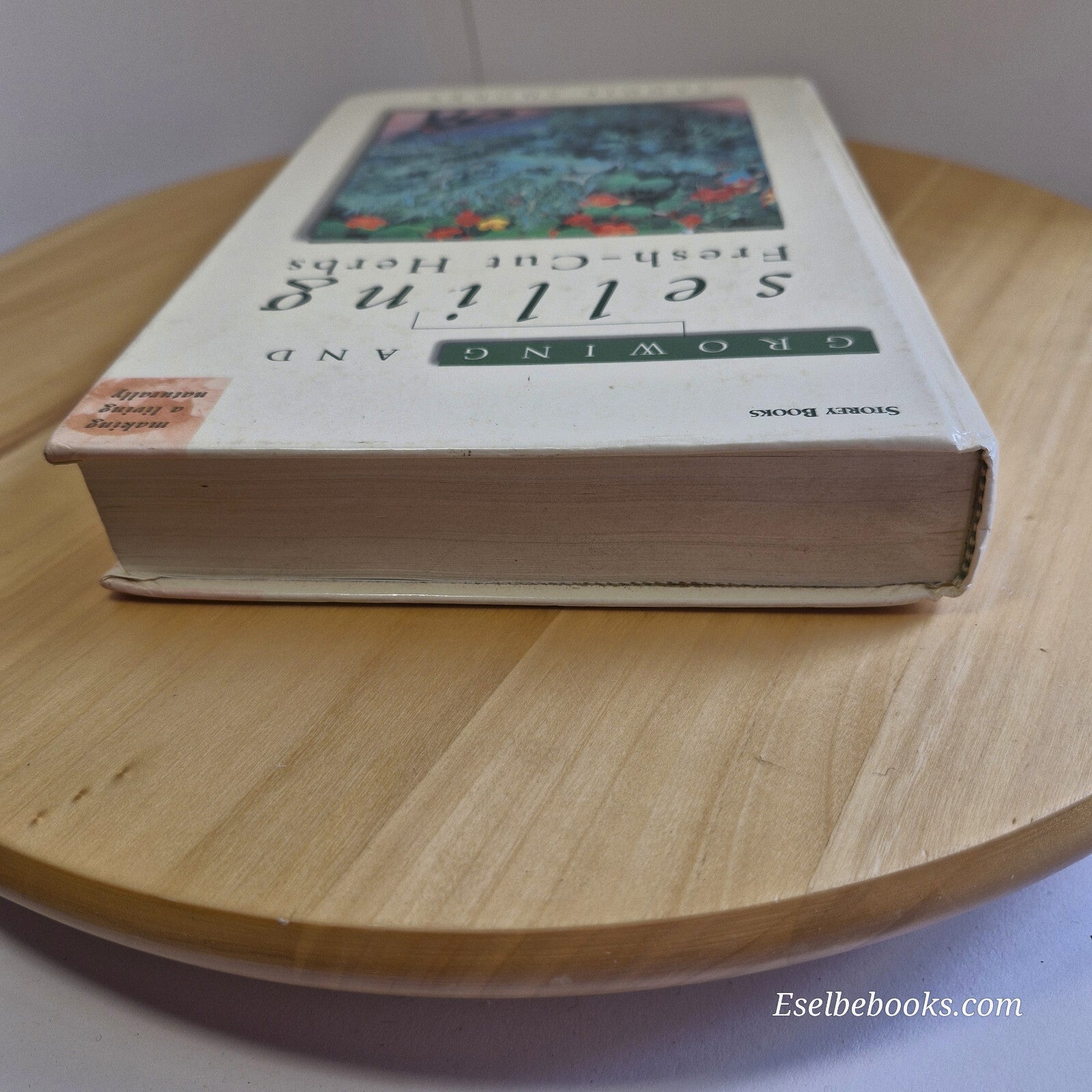 Growing and Selling Fresh Cut Herbs By Sandie Shores · 1999 - hardback