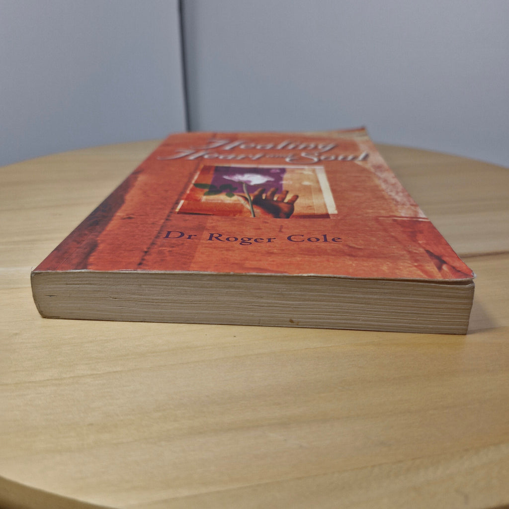 Self-help: Healing Heart and Soul By Roger Cole · 2013 - paperback