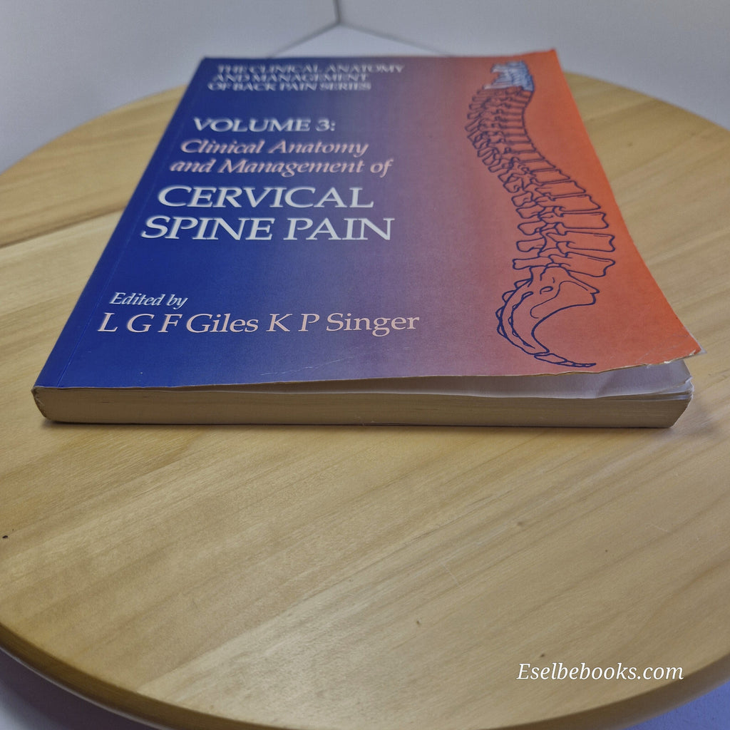 Clinical Anatomy and Management of Cervical Spine Pain By L. G. F. Giles · 19...