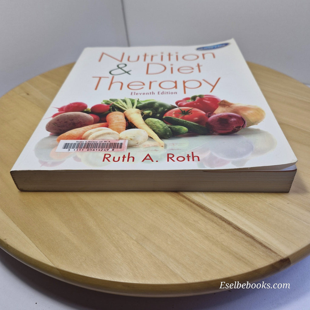 Nutrition and Diet Therapy by Ruth A. Roth 2013 -paperback