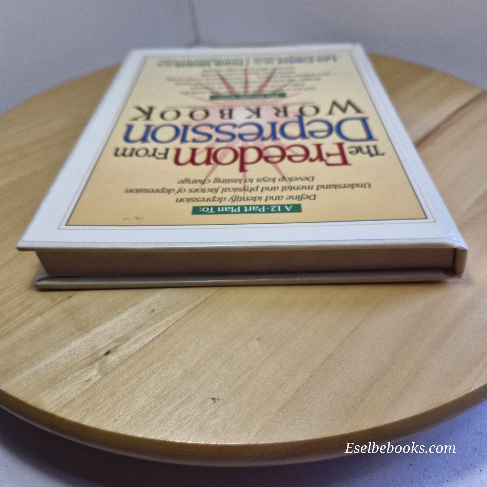 The Freedom from Depression Workbook By Les Carter, Frank B. Minirth · 1995 -...
