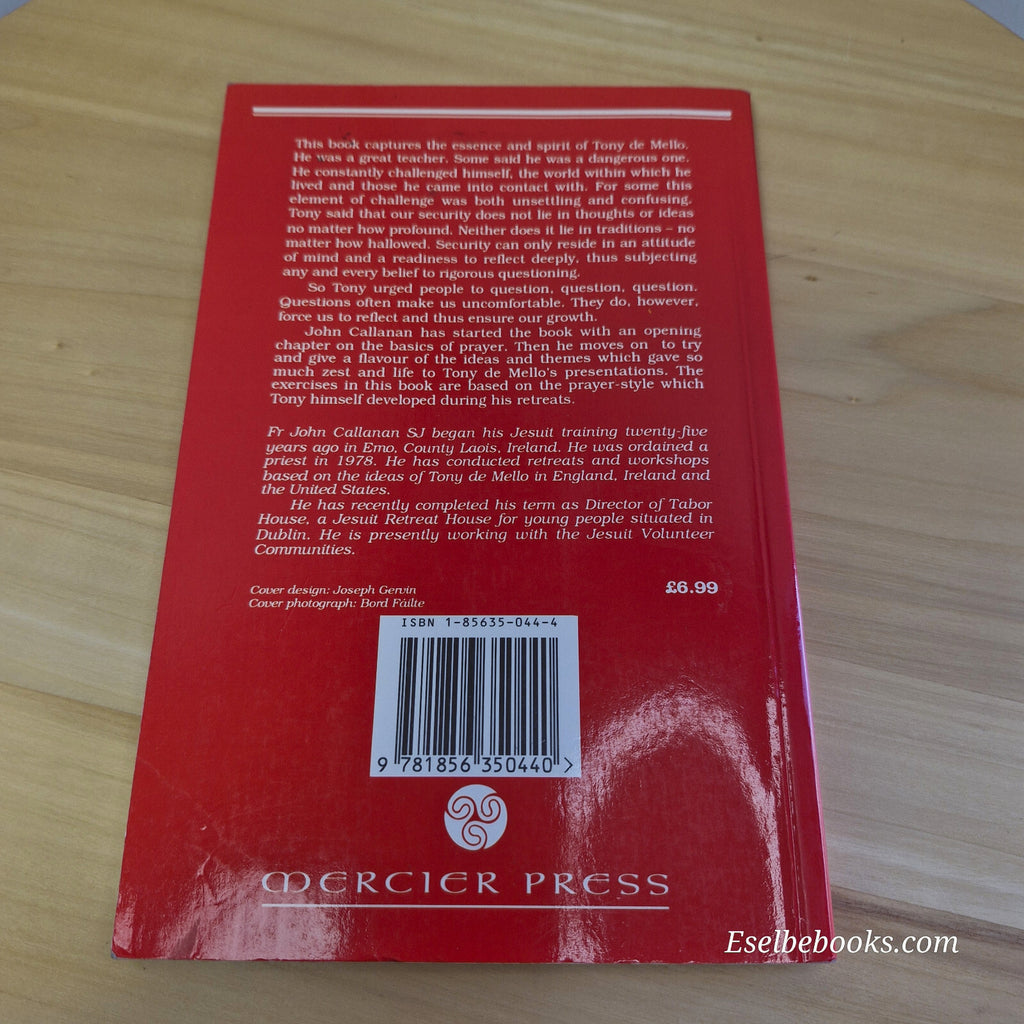 The Spirit of Tony de Mello A Handbook of Meditation Exercises By John Callan...